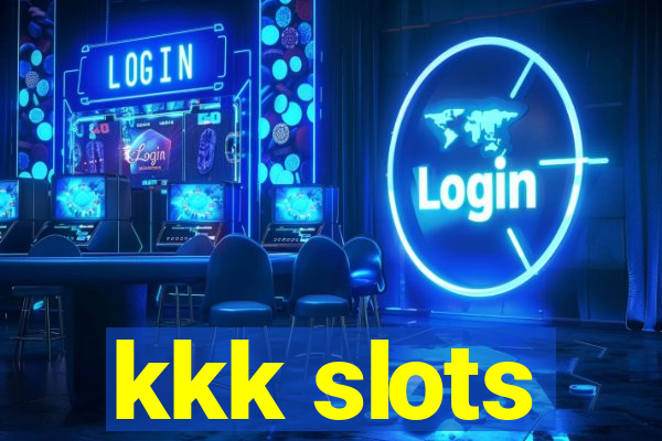 kkk slots